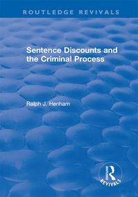 Produktbild: Sentence Discounts and the Criminal Process