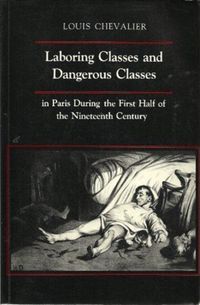Produktbild: Laboring Classes and Dangerous Classes in Paris During the First