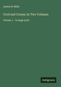 Produktbild: Cord and Creese; In Two Volumes