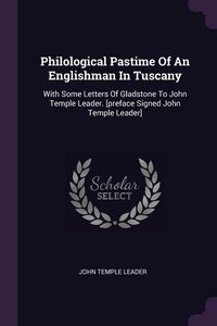 Produktbild: Philological Pastime Of An Englishman In Tuscany