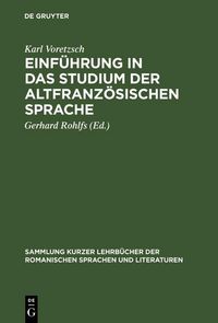 Produktbild: Einf&uuml;hrung in das Studium der altfranz&ouml;sischen Sprache