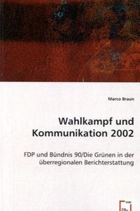Produktbild: Braun, M: Wahlkampf und Kommunikation 2002