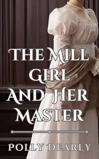 Produktbild: The Mill Girl and Her Master