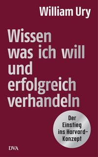 Produktbild: Wissen, was ich will, und erfolgreich verhandeln