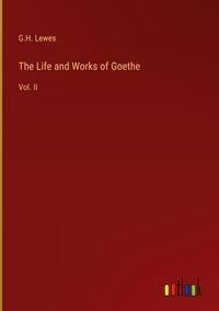 Produktbild: The Life and Works of Goethe