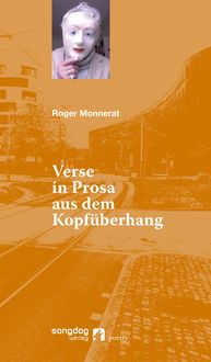 Produktbild: Verse in Prosa aus dem Kopf&uuml;berhang