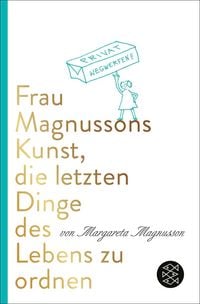 Produktbild: Frau Magnussons Kunst, die letzten Dinge des Lebens zu ordnen