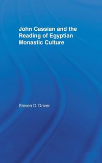 Produktbild: John Cassian and the Reading of Egyptian Monastic Culture