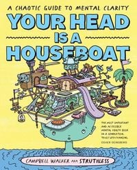 Bild vom Artikel Your Head Is a Houseboat vom Autor Campbell Walker