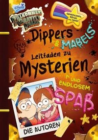 Produktbild: Willkommen in Gravity Falls - Dippers und Mabels Leitfaden zu Mysterien und endlosem Spa&szlig;
