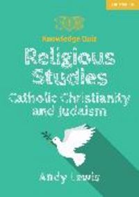 Produktbild: Knowledge Quiz: Religious Studies &ndash; Catholic Christianity and Judaism