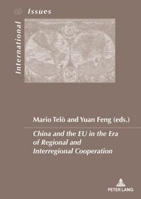 Produktbild: China and the EU in the Era of Regional and Interregional Cooperation
