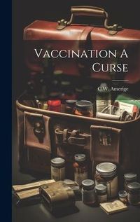 Produktbild: Vaccination A Curse