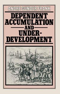 Produktbild: Dependent Accumulation and Underdevelopment