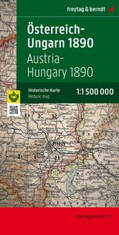 Österreich-Ungarn 1890, 1:1,5 Mio., Historische Karte Freytag-Berndt und Artaria KG