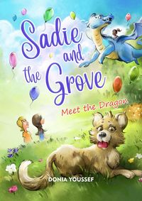 Produktbild: Sadie and the Grove: Meet the Dragon