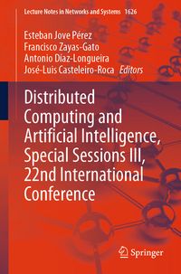 Produktbild: Distributed Computing and Artificial Intelligence, Special Sessions III, 22nd International Conference