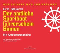 Bild vom Artikel Der amtliche Sportbootführerschein Binnen - Mit Antriebsmaschine vom Autor Kurt Graf