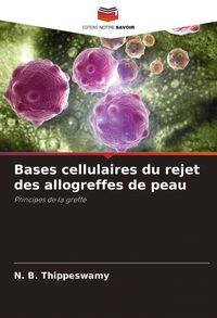 Produktbild: Bases cellulaires du rejet des allogreffes de peau