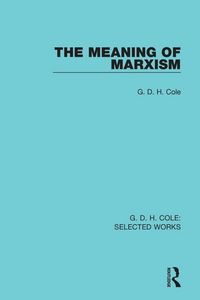 Produktbild: Cole, G: The Meaning of Marxism