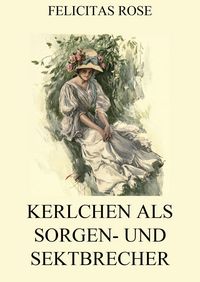 Produktbild: Kerlchen als Sorgen- und Sektbrecher