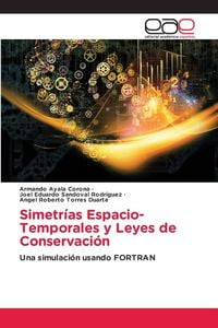 Produktbild: Simetr&iacute;as Espacio-Temporales y Leyes de Conservaci&oacute;n