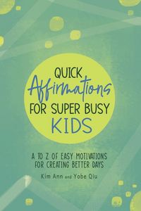Produktbild: Quick Affirmations for Super Busy Kids