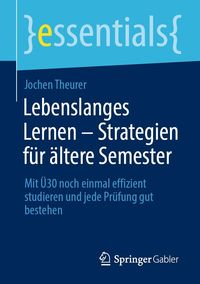 Produktbild: Lebenslanges Lernen - Strategien f&uuml;r &auml;ltere Semester