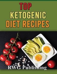 Produktbild: Top Ketogenic Diet Recipes (full Color)