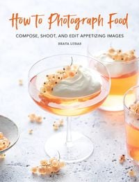 Produktbild: How to Photograph Food