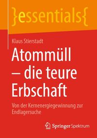 Produktbild: Atomm&uuml;ll - die teure Erbschaft