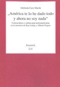 Produktbild: "Am&eacute;rica te lo he dado todo y ahora no soy nada"