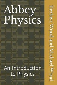 Produktbild: Abbey Physics: An Introduction to Physics