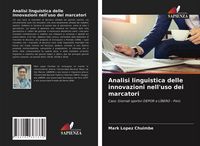 Produktbild: Analisi linguistica delle innovazioni nell'uso dei marcatori