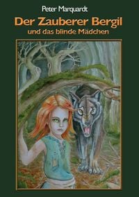 Produktbild: Der Zauberer Bergil und das blinde M&auml;dchen