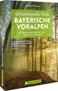 Produktbild: Geheimnisvolle Pfade Bayerische Voralpen