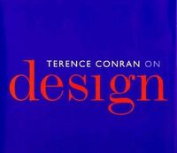 Bild vom Artikel Terence Conran on Design vom Autor Terence Conran