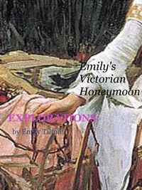 Produktbild: Explorations: Emily's Victorian Honeymoon