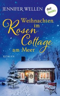 Produktbild: Weihnachten im Rosencottage am Meer - oder: Leise rieselt die Liebe