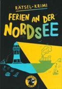 Produktbild: R&auml;tsel-Krimi: Ferien an der Nordsee