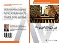Produktbild: Das zentrale Clearing von Credit Default Swaps