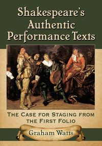 Produktbild: Shakespeare's Authentic Performance Texts