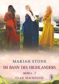 Produktbild: Im Bann des Highlanders - Sammelband 2: Band 5-7 (Clan Mackenzie)