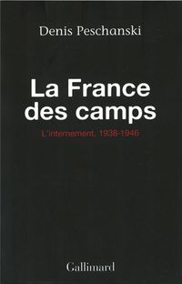Produktbild: La France des camps. L'internement 1938-1946