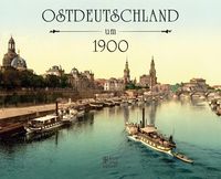 Bild vom Artikel Ostdeutschland um 1900 vom Autor 