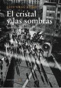 Produktbild: El cristal y las sombras : sobre museos y otras ilusiones