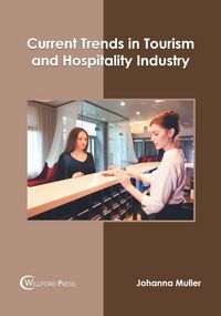 Produktbild: Current Trends in Tourism and Hospitality Industry