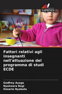 Produktbild: Fattori relativi agli insegnanti nell'attuazione del programma di studi ECDE