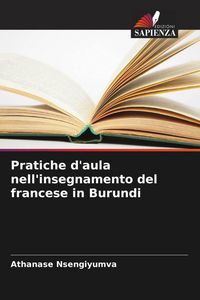 Produktbild: Pratiche d'aula nell'insegnamento del francese in Burundi