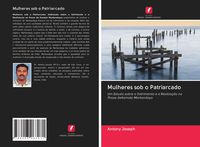 Produktbild: Mulheres sob o Patriarcado